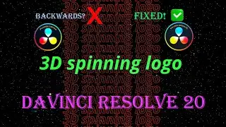 3D Spinning Logo FIX  How to Stop Backwards Text in DaVinci Resolve Fusion available in free version