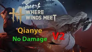 WWM- Qianye V2- No Damage (Abyss Trial) (2 Runs)
