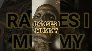 Mummy of Pharaoh Ramses I &ndash; The Lost King of Egypt #EgyptianMummy #AncientEgypt #Pharaoh