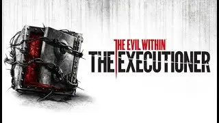 The Evil Within The Executioner DLC All Boss Fights Sebastian Hidden Boss FIght
