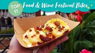 Top 11 Dishes from Epcot&rsquo;s International Food & Wine Festival 2019