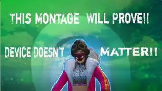 This Montage Will Prove!! Device Doesn't Matter!! inspired By Terror X Pubg LEAFEON GAMING