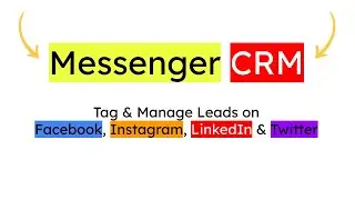 Messenger CRM to Tag & Manage your Social Chat for Chat Sales