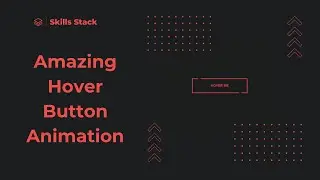 CSS Button Hover Animation Tutorial | Create Amazing Effects on Your Website Buttons