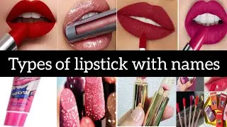 Types of lipstick with names 💄||Different types of lipstick