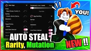 🥚 Steal An Egg Script - NEW UPDATE, Auto Steal (Rarity, Mutation) NO KEY!!