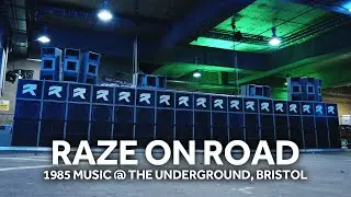 Raze on Road Ep 6 - 1985 Music @ The Underground, Bristol