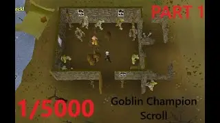 OSRS - Goblin Champion Scroll - Part 1
