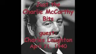 Just the Charlie McCarthy Bits guest Charles Laughton