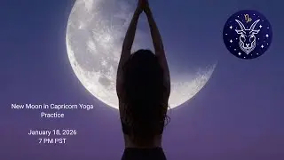 New Moon in Capricorn Yoga Practice