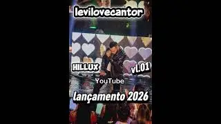 Hit oficial autoral Hillux 🎙️ levilovecantor #levilovevantor #viral #curt #compartilha volume 1