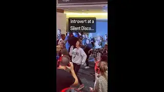 Introvert at A Silent Disco!!