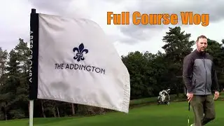 The Addington Golf Club, Course Vlog