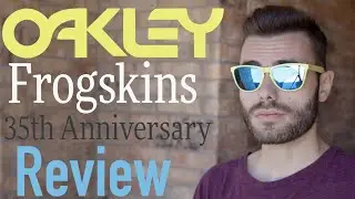 Oakley Frogskins 35th Anniversary Review