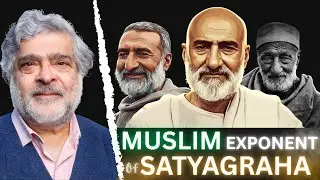 Bacha Khan: His Struggles, Reforms & Role in the Freedom Movement | Prof. Vinay Lal