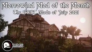 Morrowind Mod of the Month - July 2021