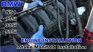 71 BMW 135i N54 E82 - Engine Installation - Intake Manifold Installation
