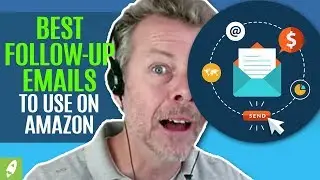 BEST FOLLOW UP EMAILS TO USE ON AMAZON TO GET REVIEWS