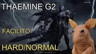 Guía de Thaemine P2 / Facilito Tutorial (Normal/Hard) / Incursión de la Horda: Thaemine / Lost Ark