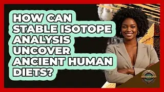 How Can Stable Isotope Analysis Uncover Ancient Human Diets? - Archaeology Quest