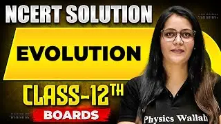 EVOLUTION - NCERT Solutions | ZOOLOGY Chapter 03 | Class-12th Boards
