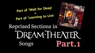 Reprised Sections in 'DREAM THEATER' Songs Part.1