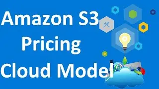 Session 13 AWS Cloud Storage Budget Management | Understating S3 Price Standards