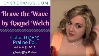 CysterWigs Wig Review: Brave The Wave by Raquel Welch, Color: R13F25 (Praline Foil) [S5E607 2017]