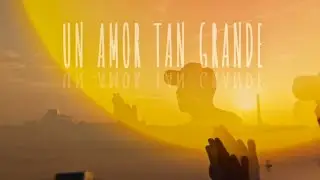 Un amor tan grande (Visualizer)