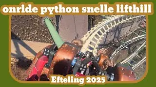 Python onride snellere lifthill [Efteling 2025]