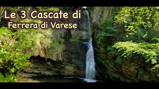 Le 3 cascate di Ferrera di Varese