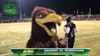 IEMG Sports Weekly FOOTBALL: Aquinas wins the CIF Southern Section Division 9 Title
