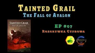 Tainted Grail: The Fall of Avalon - Rozgrywka Cyfrowa EP07