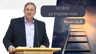 Marian Vasile | Urcand pe treptele milei | Betel Reus |