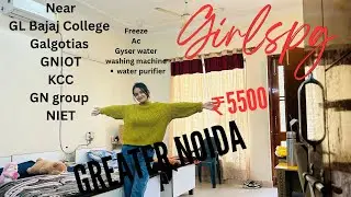 Girls pg for college students | Near GLBajaj |Galgotias | NIET| GNIOT| KCC 