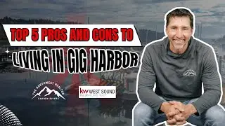 Top 5 Pros and Cons to Living in Gig Harbor WA, 2022