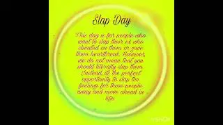 1st Day of Anti Valentines Week | Slap Day