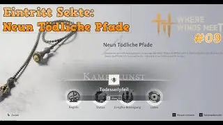 Where Winds Meet #09: Sekte Neun t&ouml;dliche Pfade beitreten & Verlorenes Kapitel Quests