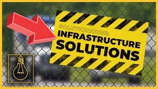 Solutionaries: Finding Infrastructure Solutions