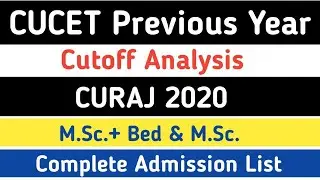 CURAJ MSc Bed & Msc (Mathematics) Course Previous Year Cutoff 2020|CUCET Admission 2021,Curaj Cutoff