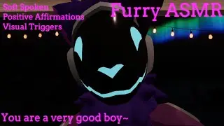 [Furry ASMR] You are such a good boy~ (Positive Affirmations, Visual Triggers) [M4M]