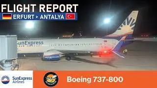 FLIGHT REPORT | SunExpress Airlines | B737-800 | Erfurt - Antalya  [Deutsch/German]