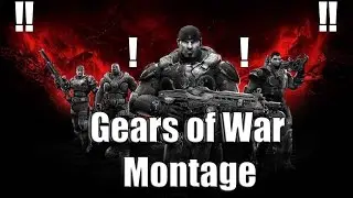 Gears of War Ultimate edition EPIC Montage