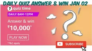 Amazon Daily Quiz Answers | 8am - 12pm | Quiz Jan 02