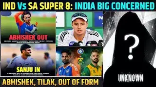 IND vs SA Super 8 Big Clash! 22 Feb Match में Team India की Final Playing 11 में बड़ा बदलाव 😱.....?