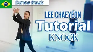 [DANCE BREAK + refr&atilde;o final] Lee Chaeyeon (이채연) 'KNOCK' TUTORIAL mirrored  por @Gabbibimbap