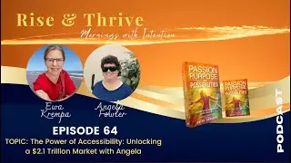 EPISODE 64: The Power of Accessibility: Unlocking a $2.1 Trillion Market with Angela