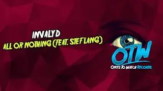 Invalyd - All or Nothing (Feat. Stef Lang) [Out Now]