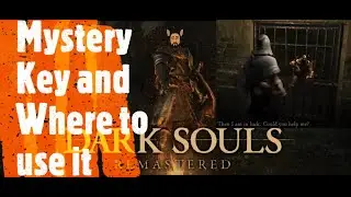 Dark Souls Remastered [Mystery Key and Where to use it]
