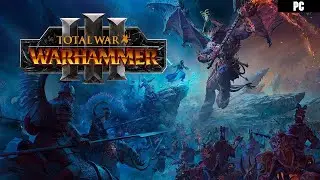 Total War warhammer III. я ваха задрот третий раз.